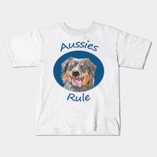 Aussies Rule! Especially for Australian Shepherd Lovers! Kids T-Shirt by rs-designs